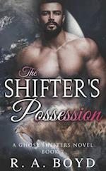 The Shifter's Possession: A Ghost Shifters Novel 