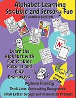 Alphabet Learning Scribble and Sensory Fun - LEFT HANDED EDITION