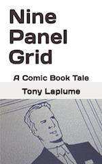 Nine Panel Grid: A Comic Book Tale 