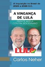 A Vingança de Lula