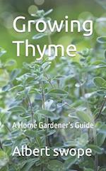 Growing Thyme: A Home Gardener's Guide 