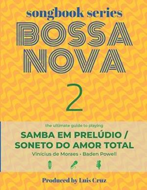 Songbook Series: Bossa Nova - Volume 2: Samba em prelúdio