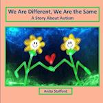 We Are Different, We Are the Same: A Story About Autism 