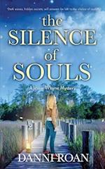 The Silence of Souls : A Jessie Whyne Mystery 