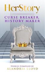 HerStory: Curse Breaker, History Maker 