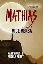 Mathias: Vice Versa 