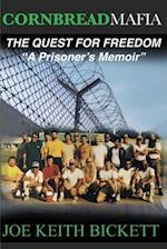 Cornbread Mafia The Quest For Freedom: "A Prisoner's Memoir" 