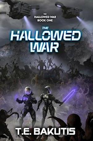 The Hallowed War: A Military Sci-Fi Series