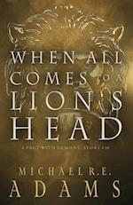 When All Comes to a Lion's Head (A Pact with Demons, Story #18) 