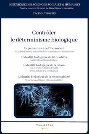 Contrôler le déterminisme biologique