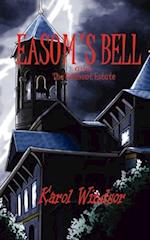 Easom's Bell : and The Bellmont Estate 