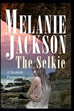 The Selkie: A Historical Scottish Paranormal Romance 