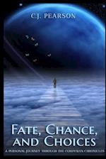 Fate, Chance, and Choices: A Personal Journey through the Cordysian Chronicles 