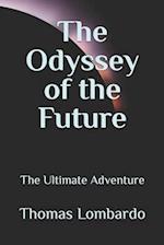 The Odyssey of the Future: The Ultimate Adventure 