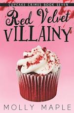 Red Velvet Villainy: A Small Town Cupcake Cozy Mystery 