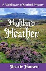 Highland Heather: A Wildflowers of Scotland Mystery 