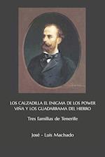 Los Calzadilla El Enigma de Los Power Viña Y Los Guadarrama del Hierro