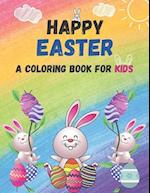 Happy Easter A Coloring Book For Kids: 52 Coloring pages, Ages 3+ 
