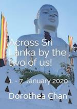 Across Sri Lanka by the two of us!: 1. - 7. January 2020 