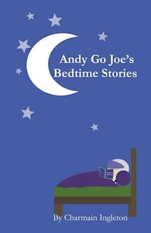 Andy Go Joe's Bedtime Stories