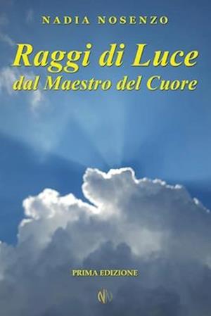 Raggi di Luce dal Maestro del Cuore