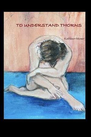 To Understand Thorns