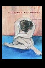 To Understand Thorns 