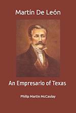 Martín De León: An Empresario of Texas 