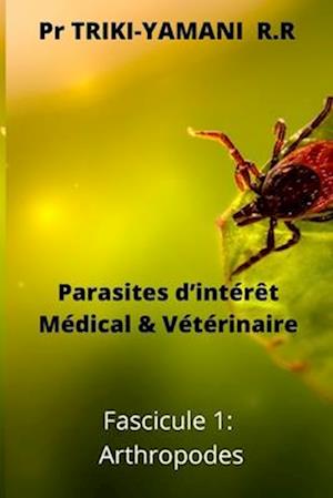 Parasites d'intérêt Médical & Vétérinaire