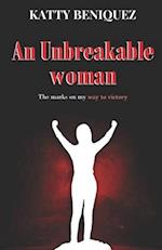 An Unbreakable Women: The marks on my way to victory 