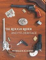 The Rough Rider and Its Heritage 