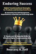 Enduring Success: Digital Transformational Strategies for Products and Services Redefined 