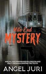 Mile End Mystery 