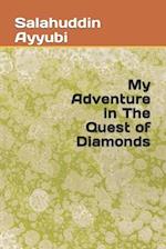 My Adventure in The Quest of Diamonds 