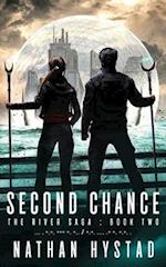 Second Chance (The River Saga Book Two) 