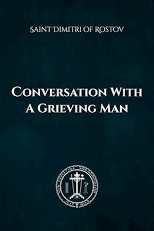 Conversation with a Grieving Man