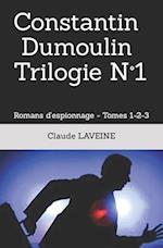 Constantin Dumoulin Trilogie N°1