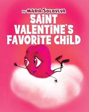 Saint Valentine's Favorite Child