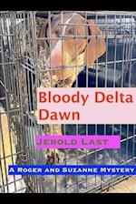 Bloody Delta Dawn: A Roger and Suzanne mystery 