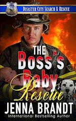 The Boss's Baby Rescue: A K9 Handler Romance (Disaster City Search and Rescue, Book 28) 