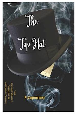 The Top Hat: The Top Hat