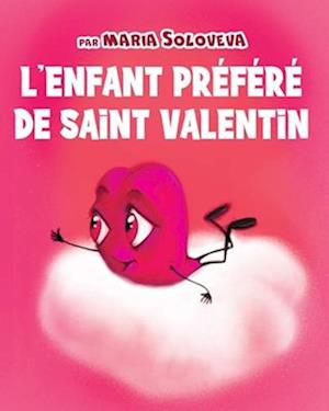 L'enfant Préféré De Saint Valentin