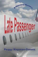 LATE PASSENGER : A NonStop Mystery 