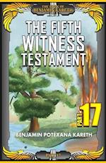 The Fifth Witness Testament (Part 17) 