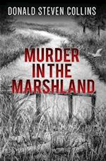 Murder in the Marshland: A Danski and Litchfield Book 6 