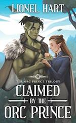 Claimed by the Orc Prince: An MM Fantasy Romance 