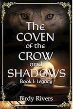 The Coven of the Crow and Shadows: Legacy 