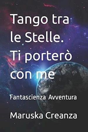 Tango tra le Stelle. Ti porterò con me