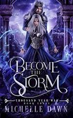 Become the Storm 