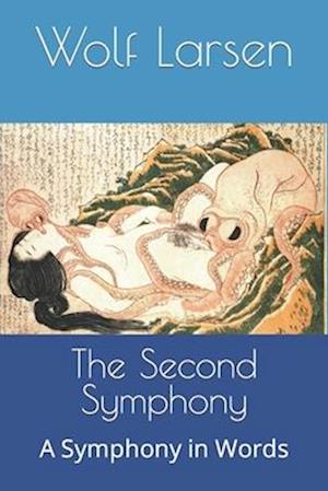 The Second Symphony: A Symphony in Words